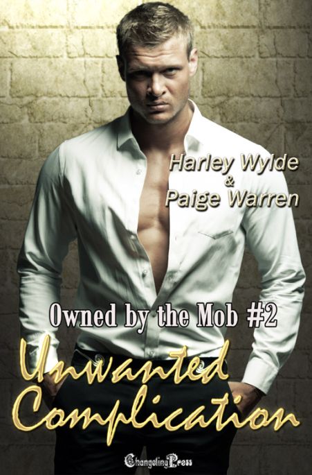 Unwanted Complication (Owned by the Mob 2)