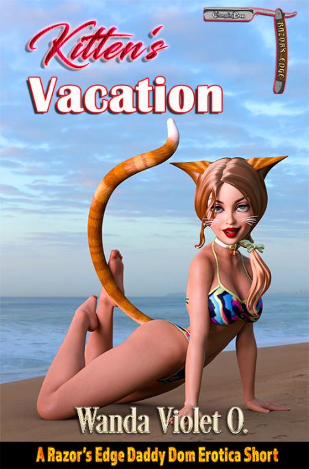 Kitten's Vacation (Billionaire Daddy Doms 6)