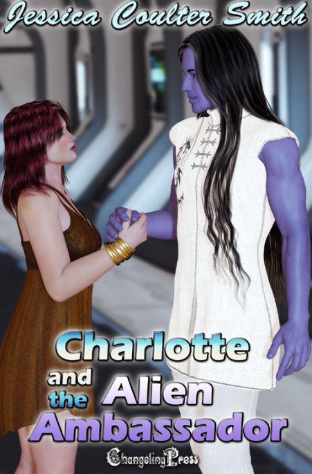 Charlotte and the Alien Ambassador (Intergalactic Brides 4)