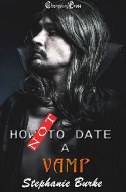 How Not to Date a Vamp (How Not To 4)