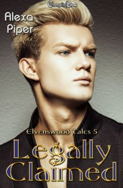 Legally Claimed (Elvenswood Tales 5)