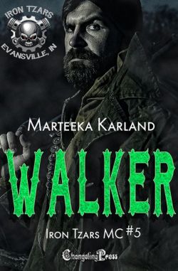 Walker (Iron Tzars MC 5)