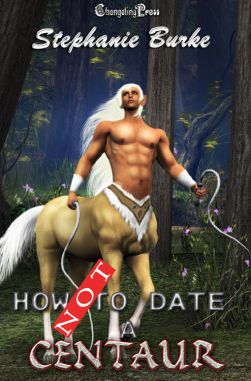 How Not to Date a Centaur (How Not To 7)